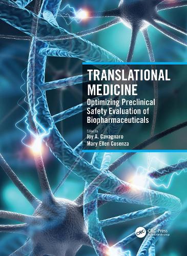 Translational Medicine: Optimizing Preclinical Safety Evaluation of Biopharmaceuticals.