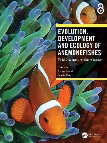Evolution, Development and Ecology of Anemonefishes: Model Organisms for Marine Science.