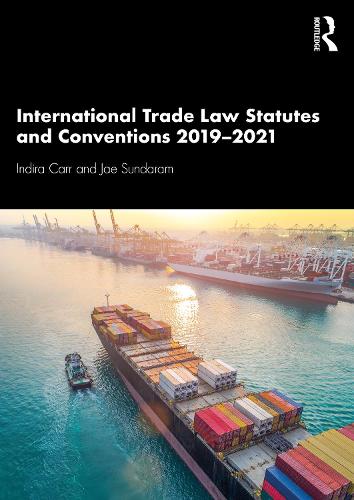 International Trade Law Statutes and Conventions 2019-2021. 2nd edition