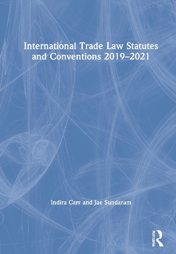 International Trade Law Statutes and Conventions 2019-2021. 2nd edition