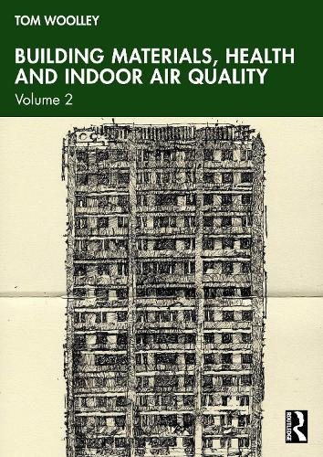 Building Materials, Health and Indoor Air Quality: Volume 2.