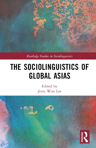 The Sociolinguistics of Global Asias.