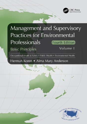 Management and Supervisory Practices for Environmental Professionals: Basic Principles, Volume I. 4th edition