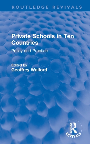 Private Schools in Ten Countries: Policy and Practice.