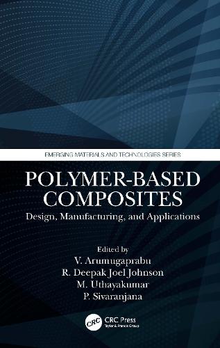 Polymer-Based Composites: Design, Manufacturing, and Applications.