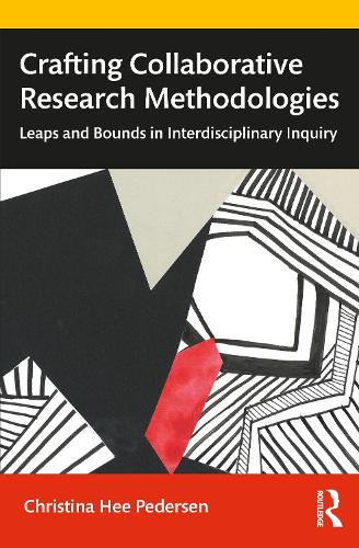 Crafting Collaborative Research Methodologies: Leaps and Bounds in Interdisciplinary Inquiry.