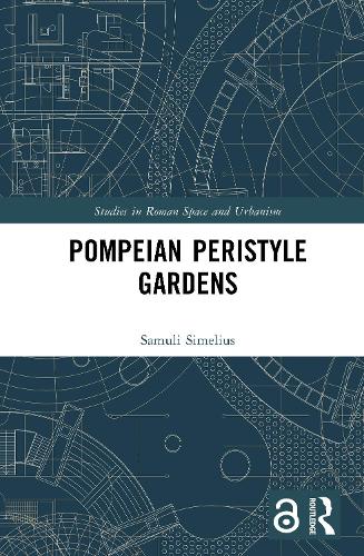 Pompeian Peristyle Gardens.