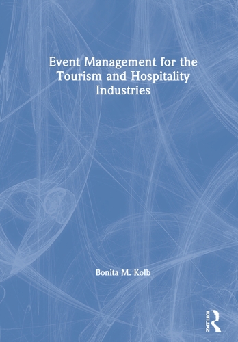 Event Management for the Tourism and Hospitality Industries.