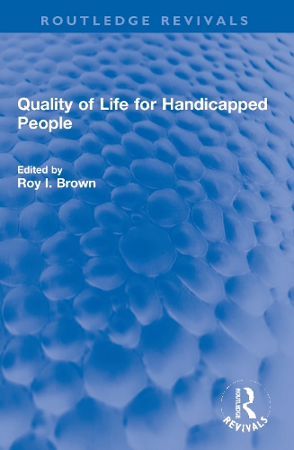 Quality of Life for Handicapped People.