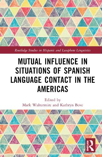 Mutual Influence in Situations of Spanish Language Contact in the Americas.