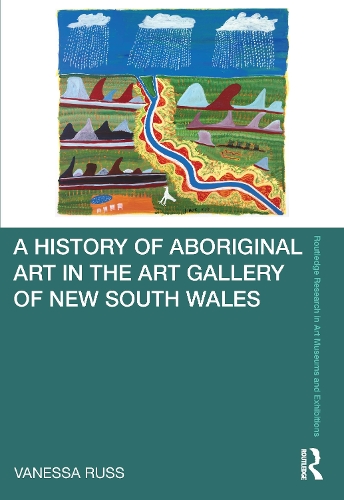A History of Aboriginal Art in the Art Gallery of New South Wales.