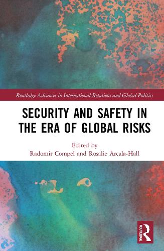Security and Safety in the Era of Global Risks.