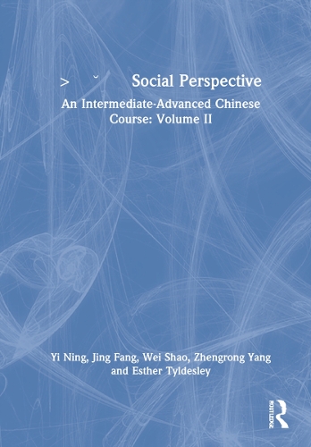 ???? Social Perspective: An Intermediate-Advanced Chinese Course: Volume II.