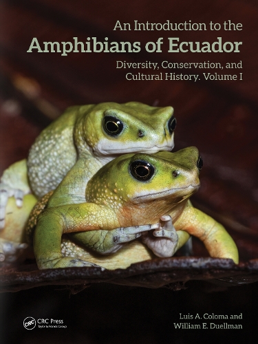 An Introduction to the Amphibians of Ecuador: Diversity, Conservation, and Cultural History.