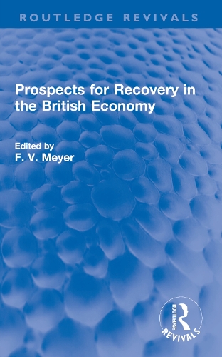 Prospects for Recovery in the British Economy.