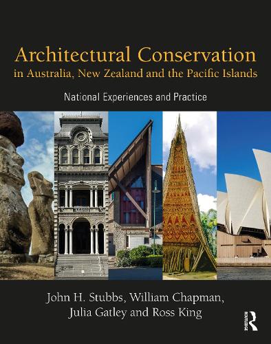 Architectural Conservation in Australia, New Zealand and the Pacific Islands: National Experiences and Practice.