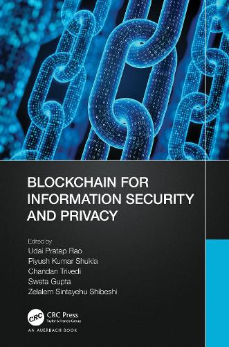 Blockchain for Information Security and Privacy.