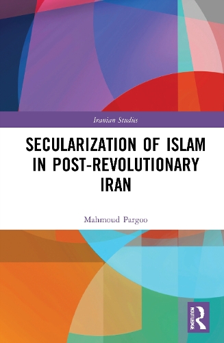 Secularization of Islam in Post-Revolutionary Iran.