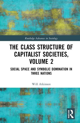 The Class Structure of Capitalist Societies. Volume 2