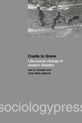 Cradle to Grave: Life-Course Change in Modern Sweden.