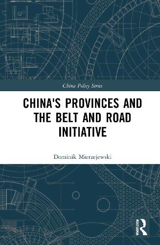 China's Provinces and the Belt and Road Initiative.