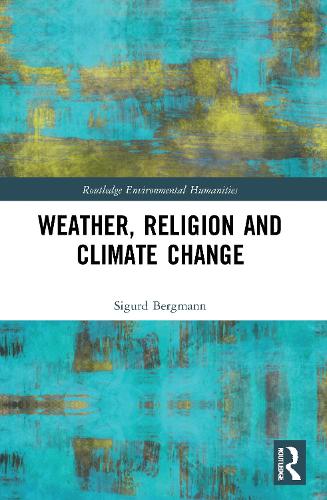 Weather, Religion and Climate Change.
