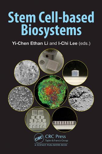 Stem Cell-based Biosystems.