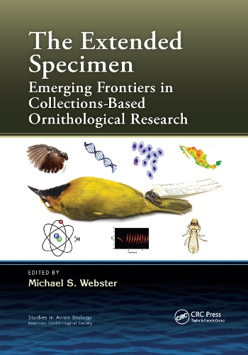 The Extended Specimen: Emerging Frontiers in Collections-Based Ornithological Research.