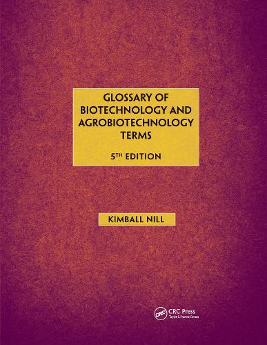 Glossary of Biotechnology & Agrobiotechnology Terms. 5th edition
