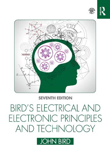 Bird's Electrical and Electronic Principles and Technology. 7th edition
