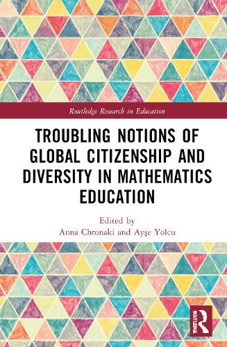 Troubling Notions of Global Citizenship and Diversity in Mathematics Education.