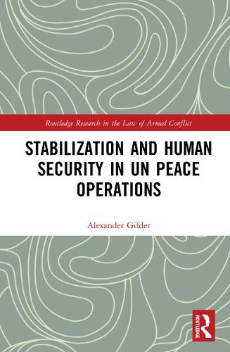 Stabilization and Human Security in UN Peace Operations.