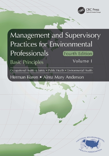 Management and Supervisory Practices for Environmental Professionals: Basic Principles, Volume I. 4th edition