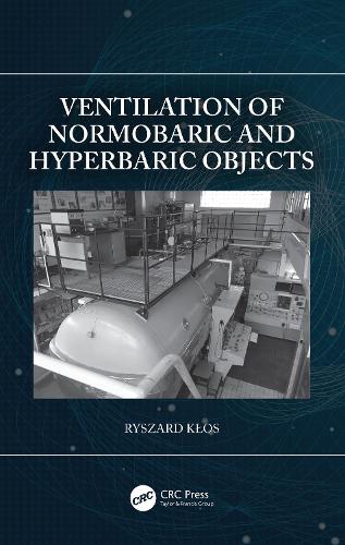 Ventilation of Normobaric and Hyperbaric Objects.