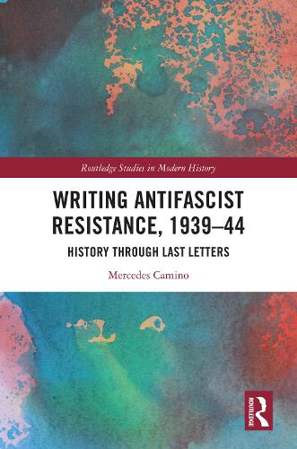 Writing Antifascist Resistance, 1939-44