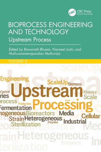 Bioprocess Engineering and Technology: Upstream Process.