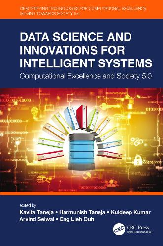 Data Science and Innovations for Intelligent Systems: Computational Excellence and Society 5.0.