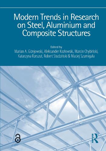 Modern Trends in Research on Steel, Aluminium and Composite Structures: PROCEEDINGS OF THE XIV INTERNATIONAL CONFERENCE ON METAL STRUCTURES (ICMS2021), POZNAN, POLAND, 16-18 JUNE 2021.