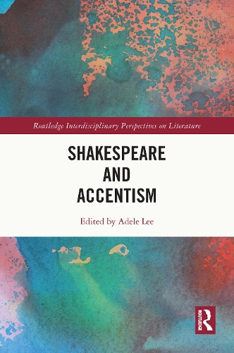 Shakespeare and Accentism.