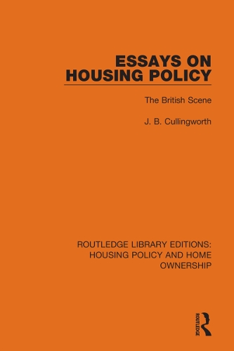 Essays on Housing Policy: The British Scene.