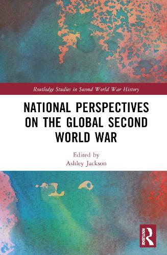 National Perspectives on the Global Second World War.