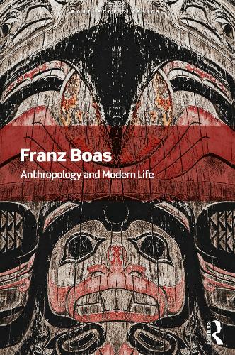 Anthropology and Modern Life.