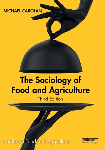 The Sociology of Food and Agriculture. 3rd edition