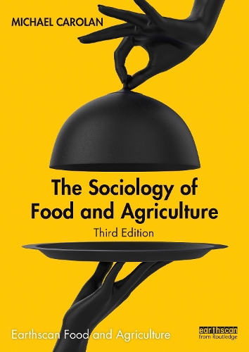 The Sociology of Food and Agriculture. 3rd edition