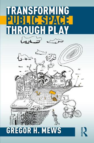 Transforming Public Space through Play.