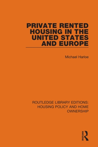 Private Rented Housing in the United States and Europe.