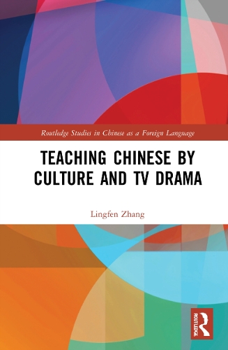 Teaching Chinese by Culture and TV Drama.