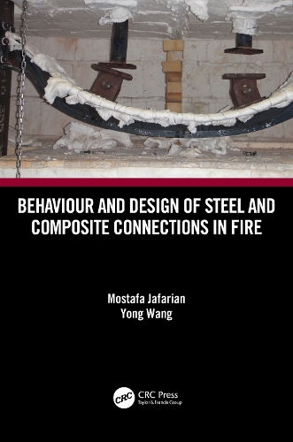 Behaviour and Design of Steel and Composite Connections in Fire.