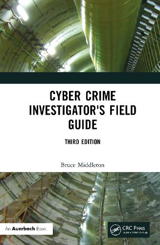 Cyber Crime Investigator's Field Guide. 3rd edition