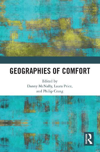 Geographies of Comfort.